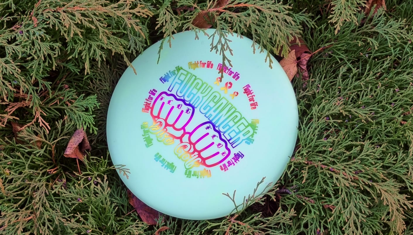 Fuck Cancer Disc Golf